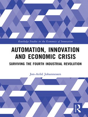 cover image of Automation, Innovation and Economic Crisis